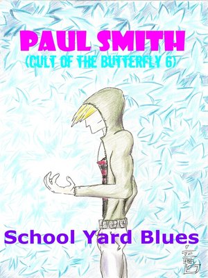 cover image of School Yard Blues (Cult of the Butterfly 6)
